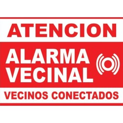 HEXACOM CARTEL ALARMA VECINAL 50X40 PARA EXTERIOR CON SUJECION PARA POSTES